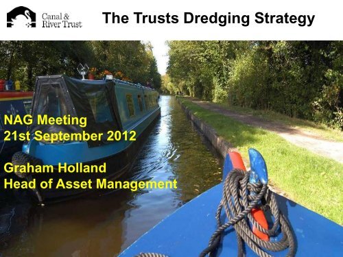 The Trusts Dredging Strategy - Canal & River Trust