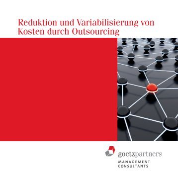Reduktion und Variabilisierung von Kosten durch Outsourcing