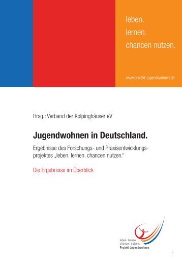 Jugendwohnen in Deutschland. - Verband der Kolpinghäuser eV