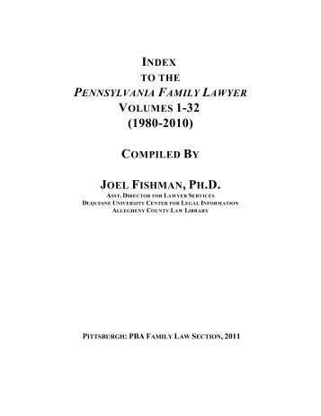 index to the pennsylvania family lawyer volumes 1-32 compiled by ...