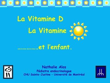 La Vitamine D ou La Vitamine - CHU Sainte-Justine - SAAC