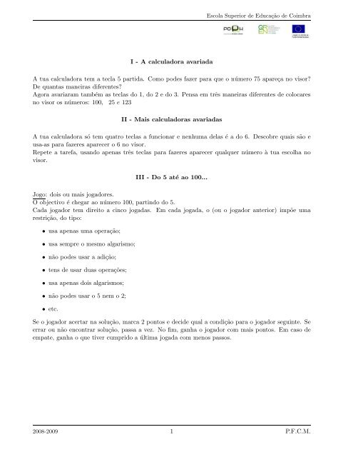 I - A calculadora avariada A tua calculadora tem a tecla 5 partida ...