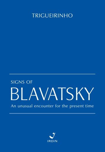 SIGNS Of BLAVATSKY - Trigueirinho - Irdin Editora