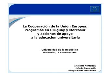 La Cooperación de la Unión Europea. Programas en Uruguay y ...