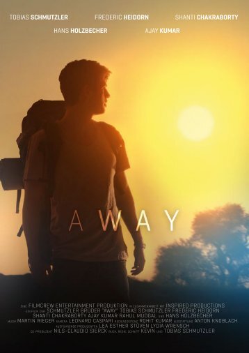 Tobias Schmutzler Frederic heidorn shanTi ... - AWAY - Der Film