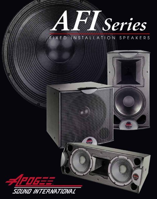 Apogee AFI Series Fixed Installation Speakers ... - Apogee Sound