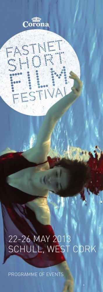 2013 Programme Download (2.7MB) - Fastnet Short Film Festival