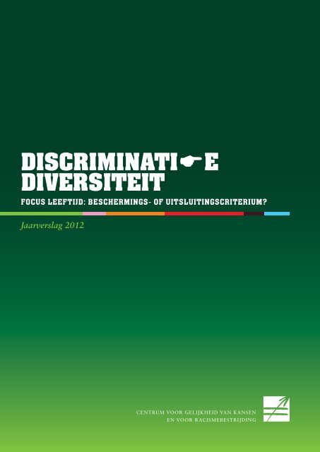 Jaarverslag Discriminatie Diversiteit 2012 Centrum Voor Gelijkheid