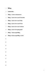 Indeholder: Bilag 1, observationsnoter Bilag 2, interview med ...