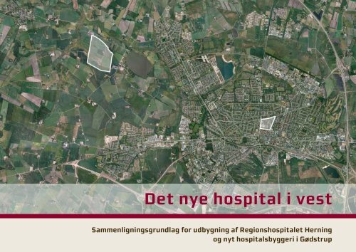 Det nye hospital i vest - Region Midtjylland