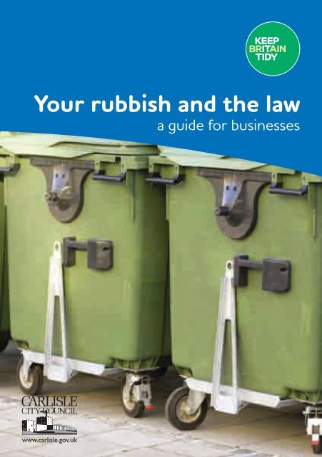 Leaflet: Your rubbish and the law in PDF format - Carlisle City Council
