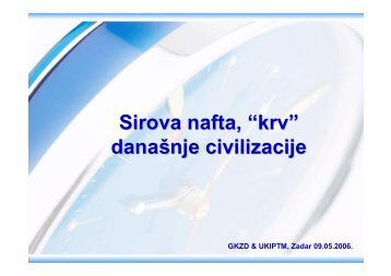 Sirova nafta, â€œkrvâ€ danaÅ¡nje civilizacije