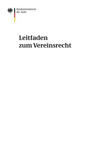 Leitfaden zum Vereinsrecht - Bundesministerium der Justiz