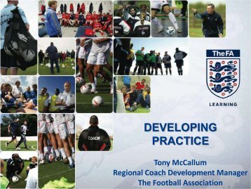 DEVELOPING PRACTICE - The Football Association