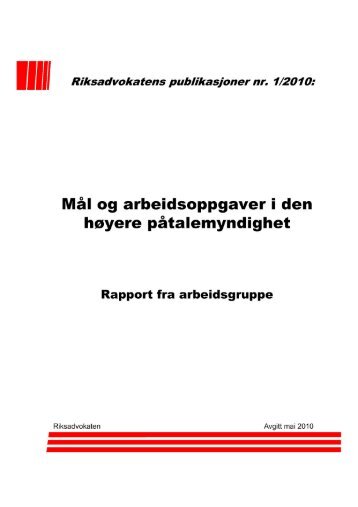 MÃ¥l og arbeidsoppgaver i den ... - Riksadvokaten