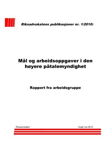 MÃ¥l og arbeidsoppgaver i den ... - Riksadvokaten