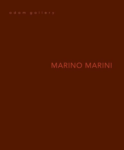 'MARINO MARINI' - pdf catalogue - Adam Gallery