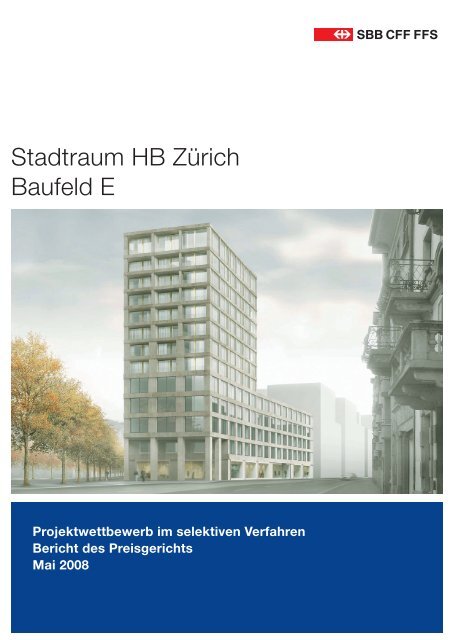 2008 - Jurybericht SBB Baufeld E, 60 S., 11.5 - Europaallee