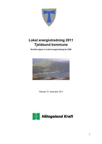 Lokal energiutredning 2011 Tjeldsund kommune - Hålogaland Kraft