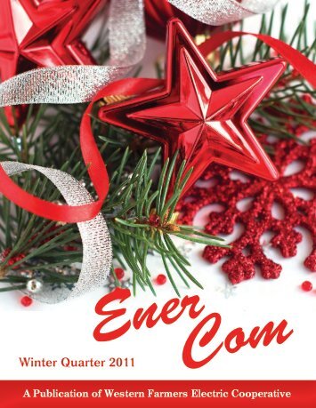 EnerCom - Winter 2011 - Western Farmers Electric Cooperative