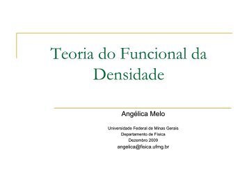 Teoria do Funcional da Densidade - Departamento de FÃ­sica - UFMG