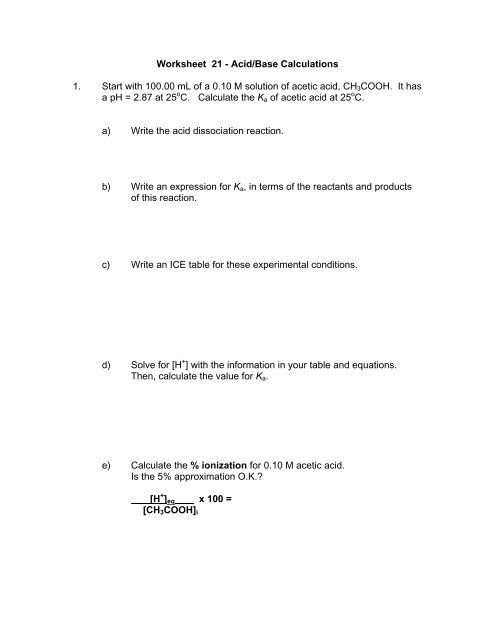 Worksheet 21 - Acid/Base Calculations 1. Start with 100.00 mL of a 