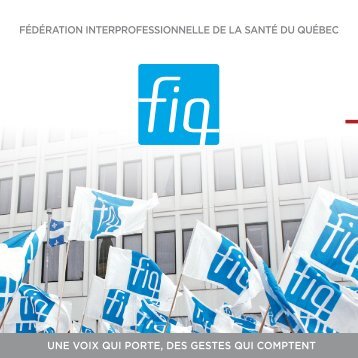 fédération interprofessionnelle de la santé du québec une voix ... - FiQ