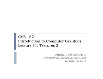CSE 167: Introduction to Computer Graphics Lecture 11: Textures 2