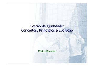 Gestão da Qualidade: Conceitos, Princípios e Evolução