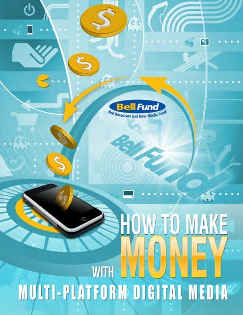 Bell Fund Bliki: How to Make Money with MultiâPlatform