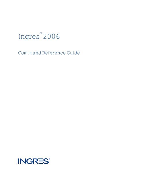 Ingres 2006 Command Reference Guide - Actian