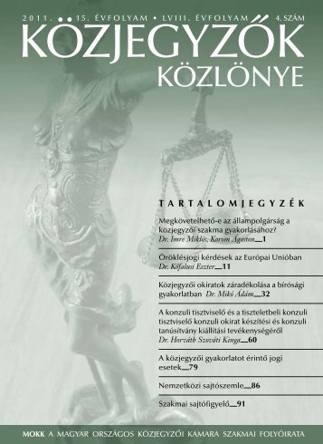 KÃ¶zjegyzÅk kÃ¶zlÃ¶nye 2011. 4. szÃ¡m - Magyar OrszÃ¡gos KÃ¶zjegyzÅi ...