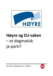 HÃ¸yre og EU-saken â et dogmatisk ja-parti? - Nei til EU
