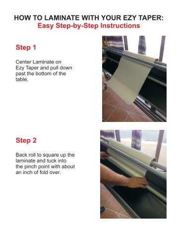 Step 1 Step 2 HOW TO LAMINATE WITH YOUR EZY TAPER: Easy ...