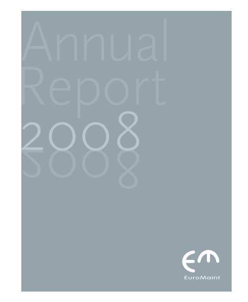 Annual Report 2008 (pdf) - Euromaint