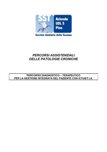 Percorso Assistenziale Ictus T.I.A. - Azienda USL 5 Pisa