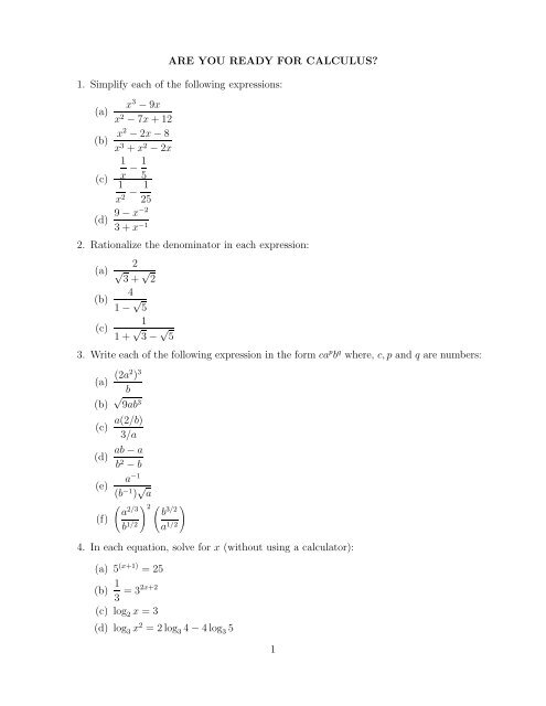 ARE YOU READY FOR CALCULUS? 1. Simplify each of the ...