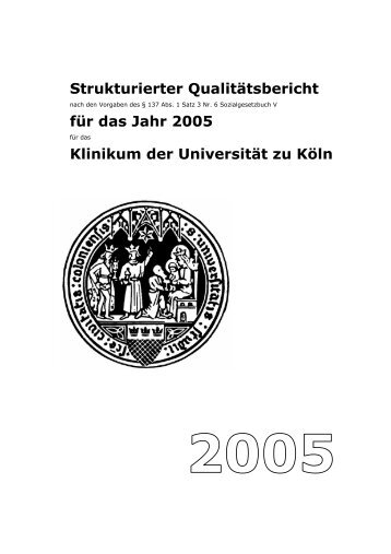 Qualitätsbericht für das Jahr 2005, Uniklinik Köln