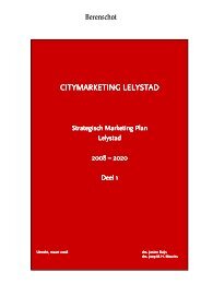 Strategisch Marketing Plan 2008-2020 - Gemeente Lelystad