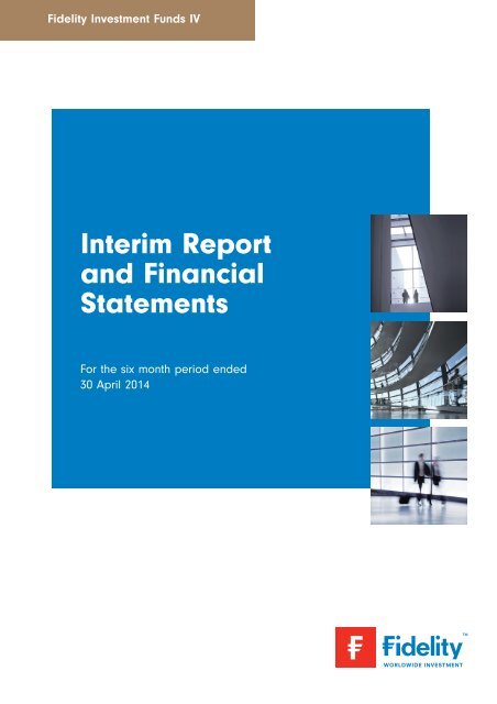 Semi-Annual Reports and Accounts - Fidelity Worldwide Investment