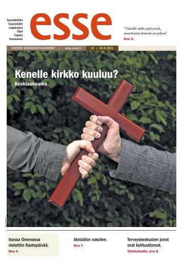 Esse 21/2011 (pdf) - Espoon seurakuntasanomat