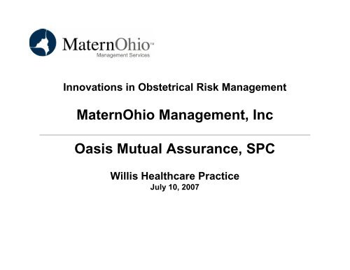 MaternOhio Management, Inc Oasis Mutual Assurance, SPC - Willis