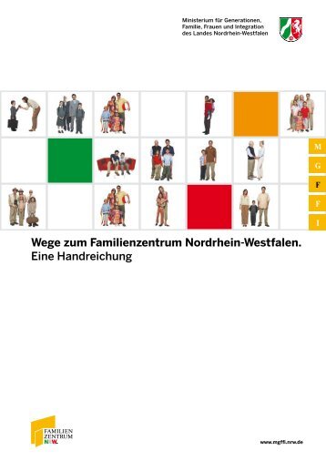 Wege zum Familienzentrum Nordrhein-Westfalen. Eine Handreichung