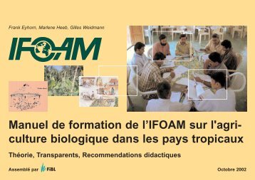 Manuel de formation de l'IFOAM sur l'agri- culture biologique dans ...