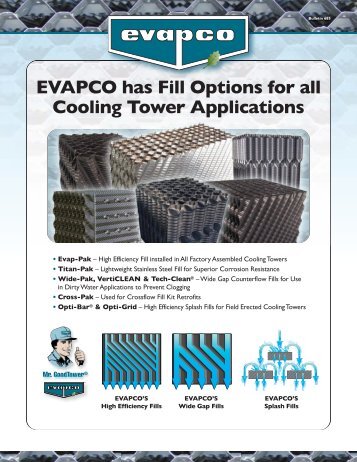 EVAPCO has Fill Options for all Cooling Tower ... - EVAPCO.com