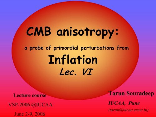 CMB anisotropy: Inflation - iucaa