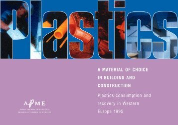 Plastics a material of choice in building and construction - plastics ...