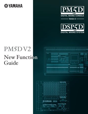 PM5D V2 Function Guide 16.1MB - Yamaha Commercial Audio