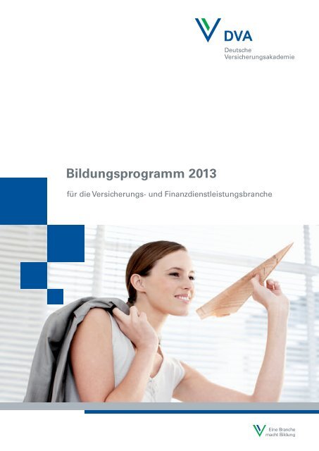 Bildungsprogramm 2013 - Deutsche Versicherungsakademie - BWV