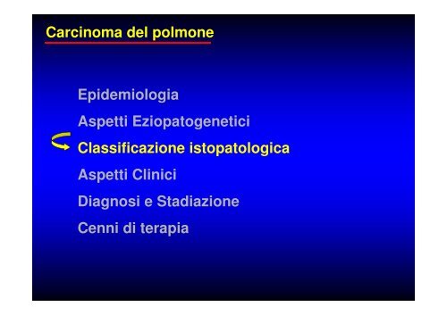 (Microsoft PowerPoint - CANCRO DEL POLMONE 1 LEZIONE 2010 ...